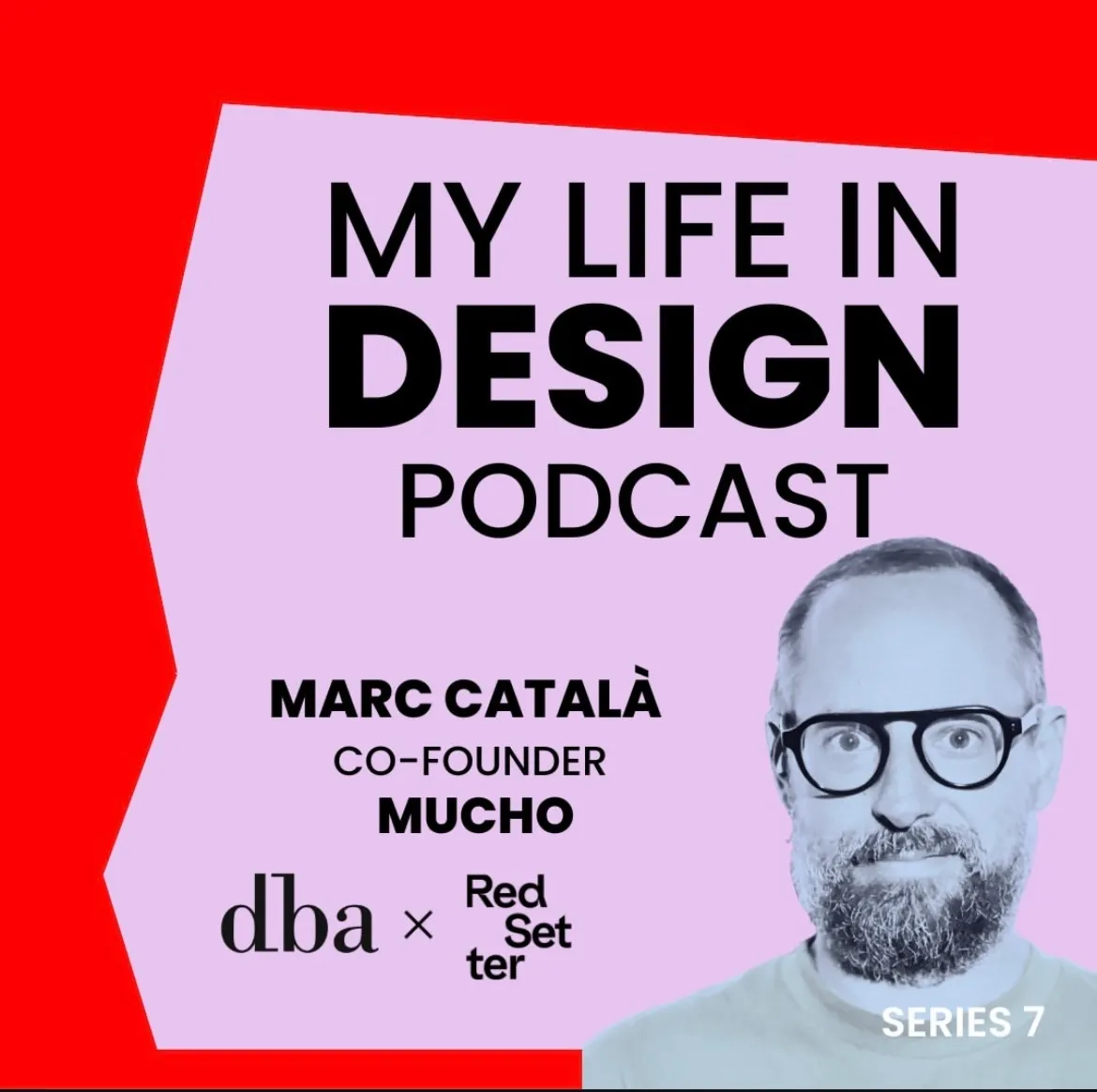 My Life in Design live podcast poster featuring Mucho co-founder Marc Català